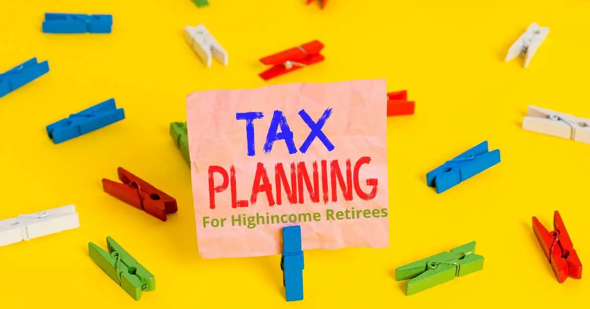 Note with "TAX PLANNING for Highincome Retirees" surrounded by colorful clothespins on yellow background.