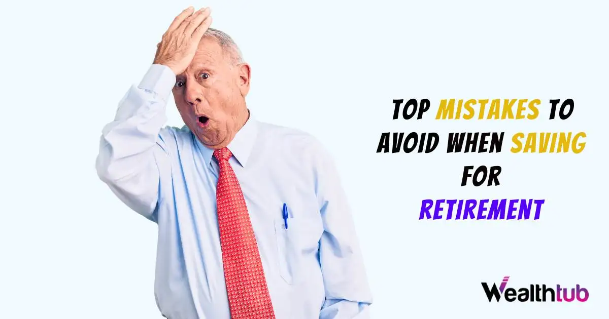 Man with shocked expression and hand on head next to retirement saving mistakes text.