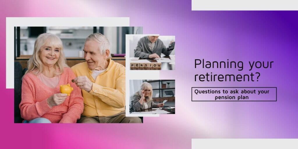 questions to ask about your pension plan